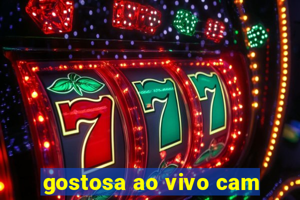 gostosa ao vivo cam